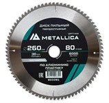 Диск пильный по алюминию и пластику 260x30 мм, 80 зубов, Т=3.0 мм METALLICA Optima